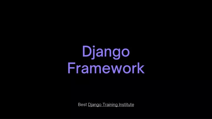 Ppt Introduction To Django Framework Powerpoint Presentation Free