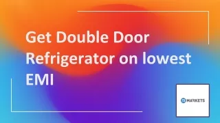 Get Double Door Refrigerator on Lowest EMI (1)