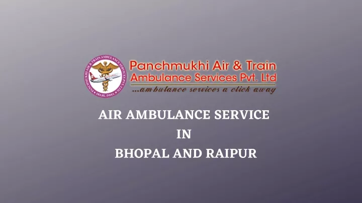 air ambulance service in bhopal and raipur