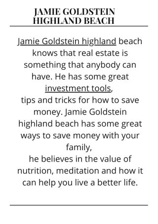 Jamie Goldstein highland beach-An expert in real estate