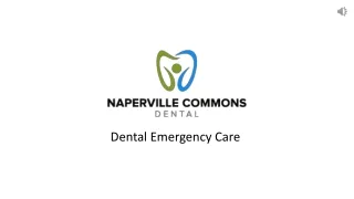 Get Help From an Emergency Dentist Immediately - Naperville Commons Dental