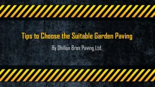 Tips to Choose the Suitable Garden Paving
