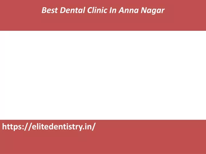 best dental clinic in anna nagar