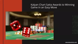 Kalyan Chart Satta Awards to Winning Game In an Easy Move