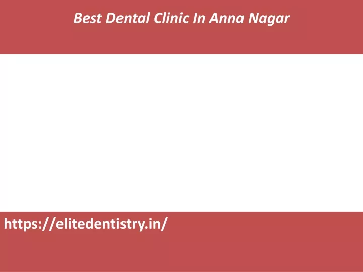 best dental clinic in anna nagar