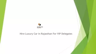 Hire Luxury Car in Jaipur For Celebratities