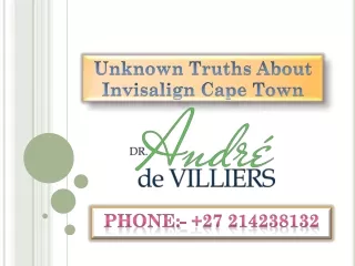Unknown Truths About Invisalign Cape Town