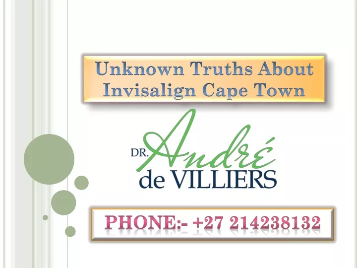 unknown truths about invisalign cape town