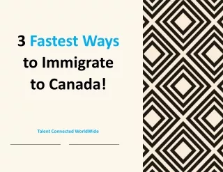 3 fastest ways to immigrate to canada