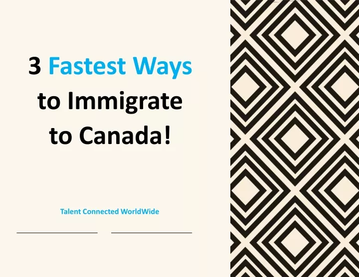 3 fastest ways to immigrate to canada