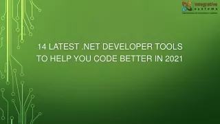 14 latest net developer tools to help you code better in 2021