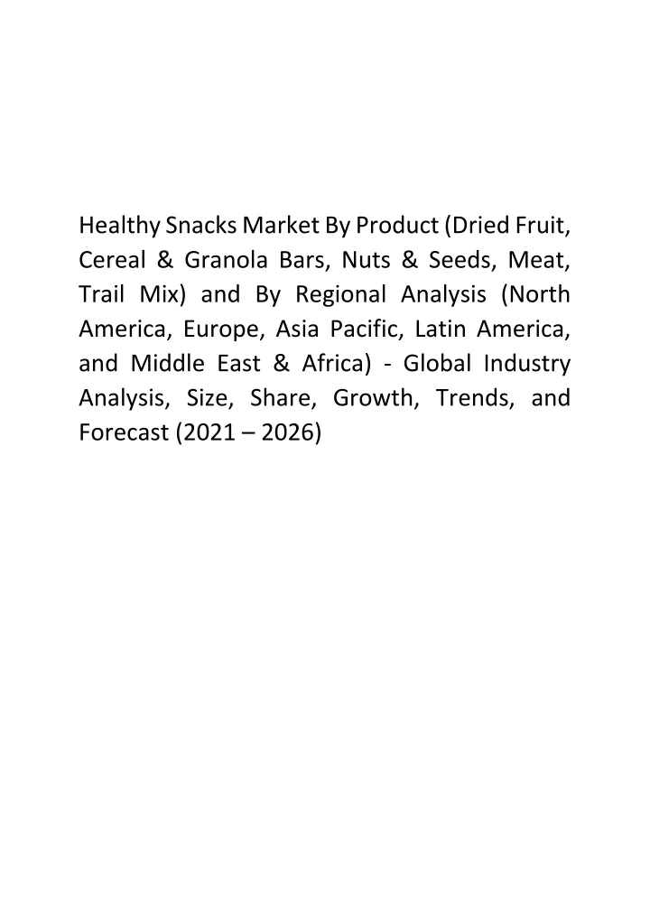 healthy snacks market by product dried fruit
