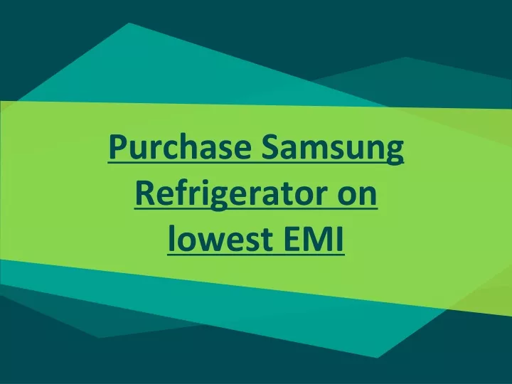 purchase samsung refrigerator on lowest emi