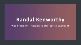 Randall Kenworthy - A Goal-focused Professional
