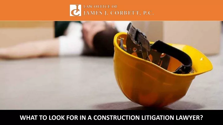 what to look for in a construction litigation