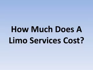 How Much Does A Limo Services Cost?