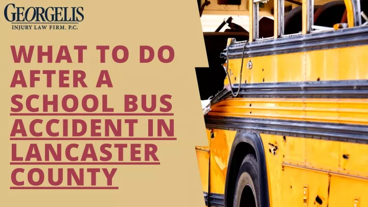 what to do after a school bus accident