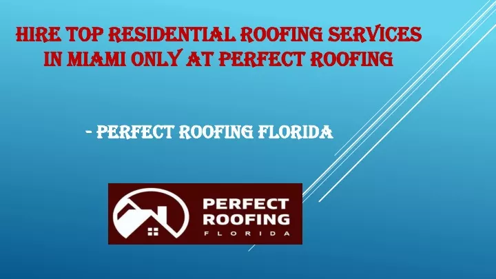 hire top residential roofing services in miami