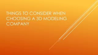 things to consider when choosing a 3d modeling company