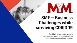 SME – Business Challenges while surviving COVID 19 PPT