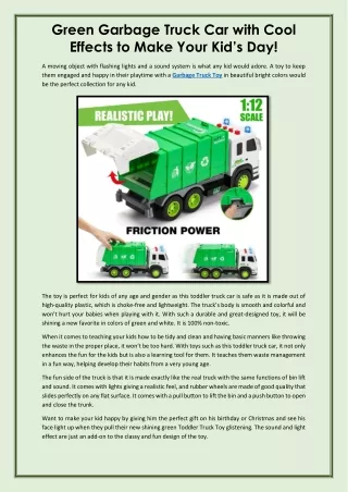 Green Garbage Truck Toy with Cool Effects to Make Your Kid’s Day!