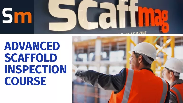 advanced scaffold inspection course