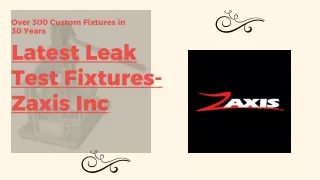 Best Leak Test Fixtures-Zaxis Inc