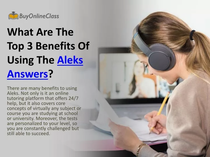 what are the top 3 benefits of using the aleks answers