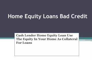 Home Equity Loans Bad Credit