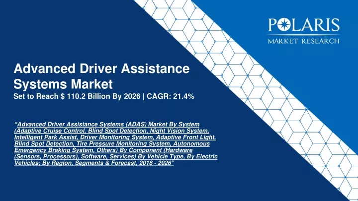 advanced driver assistance systems market set to reach 110 2 billion by 2026 cagr 21 4