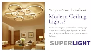 Why can't we do without Modern Ceiling Lights?