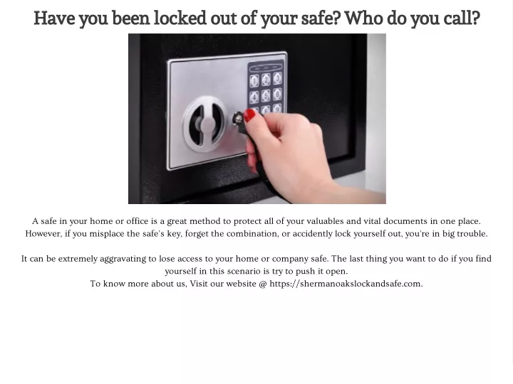 have you been locked out of your safe