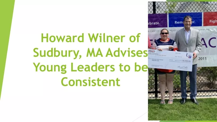 howard wilner of sudbury ma advises young leaders to be consistent