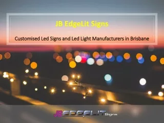 Customised Led Signs and Led Light Manufacturers in Brisbane