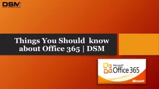Things You Should  know about Office 365 | DSM