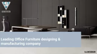 leading Office Furniture Designing & Manufacturing Company