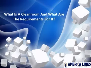 What Is A Cleanroom And What Are The Requirements For It?