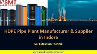 HDPE Pipe Plant Manufacturer & Supplier in Indore - SET