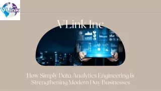 Data Analytics Engineering Strengthing the Businesses