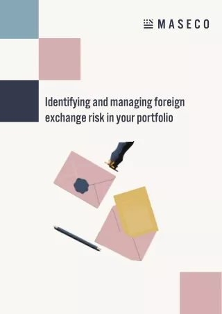 Identifying and managing foreign exchange risk in your portfolio