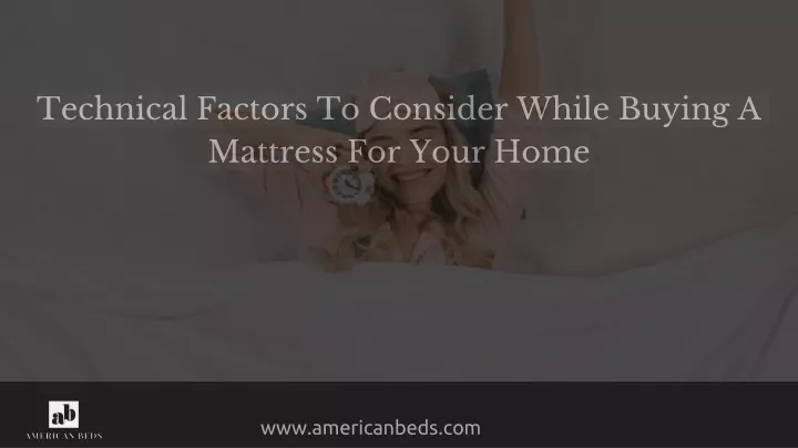 technical factors to consider while buying a mattress for your home