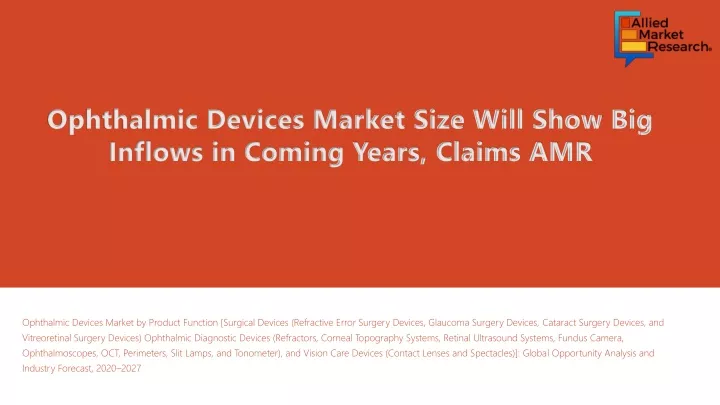 ophthalmic devices market size will show