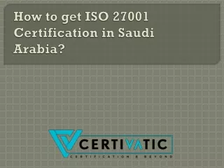 How to get ISO 27001 Certification in Saudi