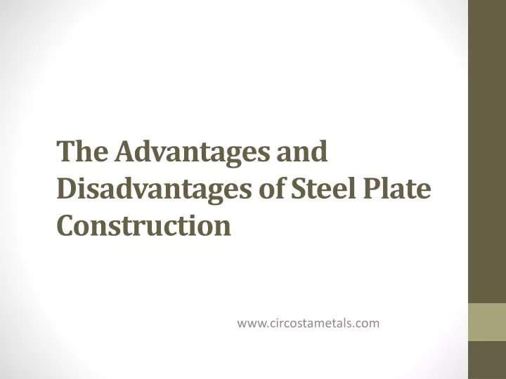 the advantages and disadvantages of steel plate construction