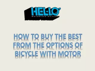 How to Buy the Best from the Options of Bicycle with Motor