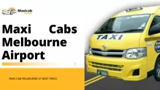Maxi Cabs Melbourne Airport | Maxi Cab Melbourne