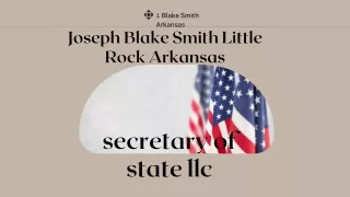 Joseph Blake Smith Little Rock Arkansas|llc secretary|arkansas secretary of stat