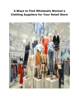 6 Ways to Find Wholesale Women's Clothing Suppliers for Your Retail Store