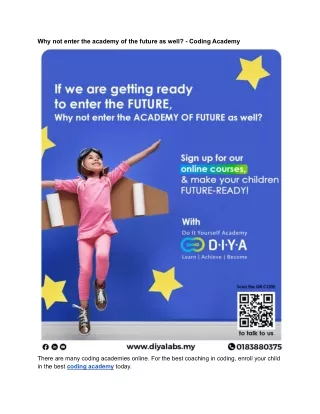 why not enter the academy of the future as well