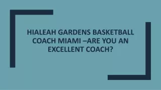 Hialeah gardens basketball coach Miami –Are You an Excellent Coach?